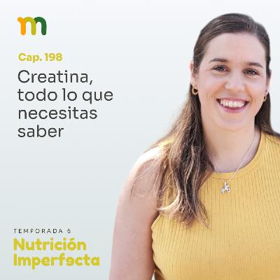 198. Creatina, todo lo que necesitas saber