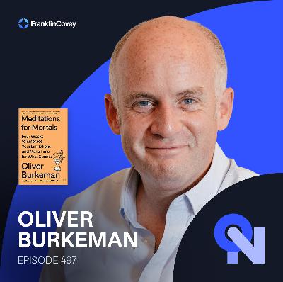 Oliver Burkeman: Embracing Limits to Live a More Meaningful Life