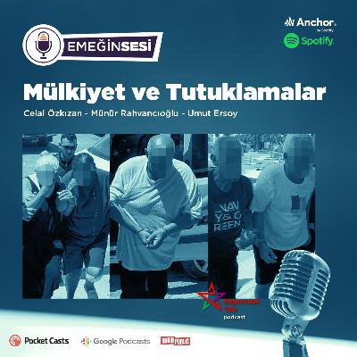 Mülkiyet ve Tutuklamalar