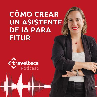 280: Cómo crear un asistente de IA para FITUR con tu agenda de reuniones 280: Cómo crear un asistente de IA para FITUR con tu agenda de reuniones