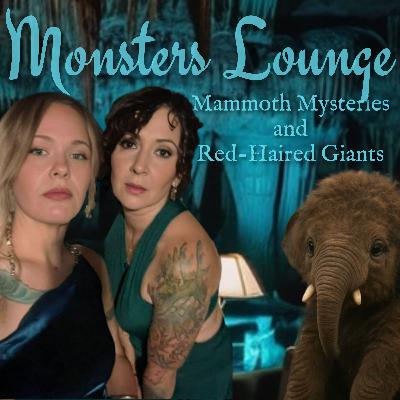 85: Mammoth Mysteries & Red-Haired Mummies with Tressa and Jeni