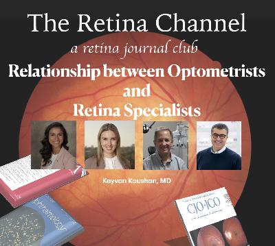 E79- Interaction Between Optometry and The Specialty of Retina- Panel Discussion E79- Interaction Between Optometry and The Specialty of Retina- Panel Discussion