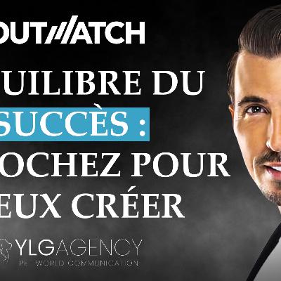L'équilibre du succÚs : décrochez pour mieux créer - Yoann Latouche - Agence YLG L'équilibre du succÚs : décrochez pour mieux créer - Yoann Latouche - Agence YLG