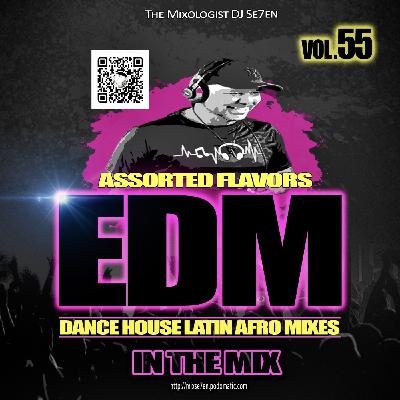 Episode 360: QUICK EDM ASSORTED FLAVORS 55 With The Mixlogist Dj Se7en Episode 360: QUICK EDM ASSORTED FLAVORS 55 With The Mixlogist Dj Se7en