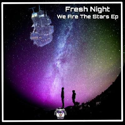 Fresh Night - We Are The Stars