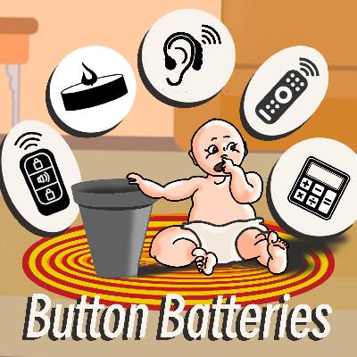 Button Batteries: Shiny Disks of Danger