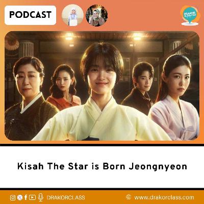 Kisah The Star is Born Jeong Nyeon