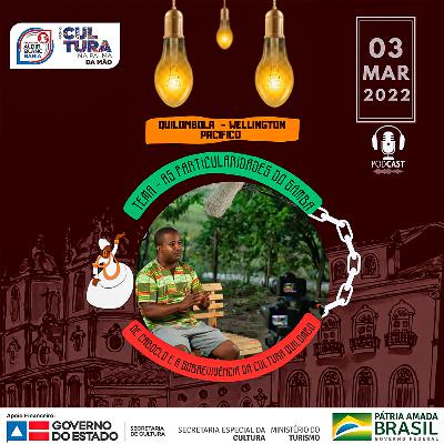 As particularidades do Samba de Caboclo e a Sobrevivência da cultura de Quilombo.