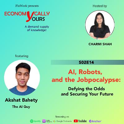 AI, Robots, and the Jobpocalypse: Defying the Odds and Securing Your Future | S02E14 ft. Akshat Bahety, The AI Guy | Project Manager, The Adecco Group