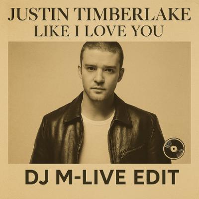 Like i Love You - (DJ M-LIVE Edit)