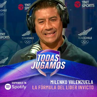 19. La fórmula del líder invicto 🔝 | Invitado: MILENKO VALENZUELA