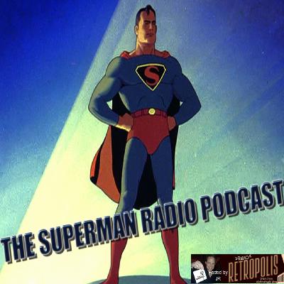 The Superman Radio Podcast #731- Knights of the White Carnation Pt. 5