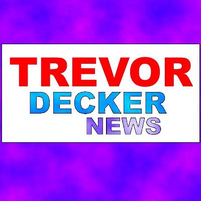 Changes Coming to Trevor Decker News: Stay Tuned!