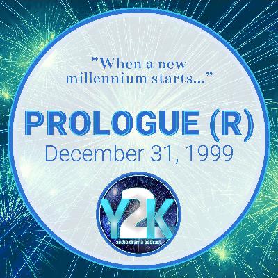 Prologue: December 31, 1999