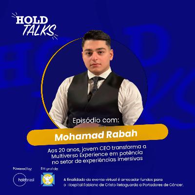 Mohamad Rabah, CEO da Multiverso Experience #holdtalks93