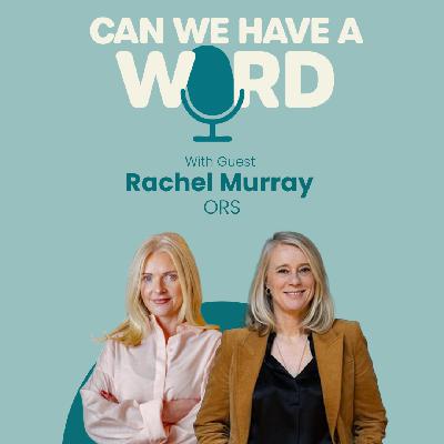 Episode 6 - How To Promote Employee Wellbeing and Retain Talent Amid Rapid Change - with Rachel Murray from ORS