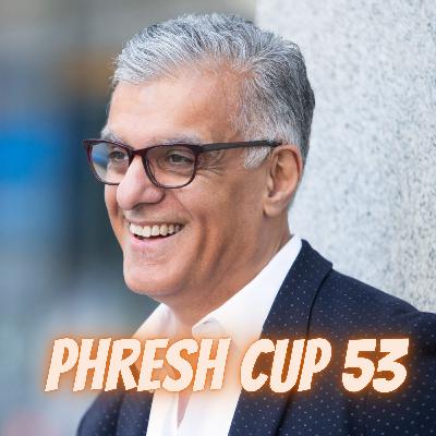 Phresh Cup 53