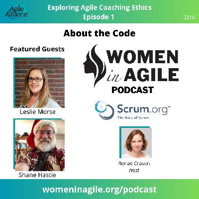 Code of Ethics Series: About the Code including the History, Purpose and Overview - Leslie Morse and Shane Hastie| 2316