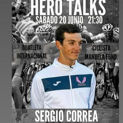 HERO TALKS #12 - SERGIO CORREA | De duatleta a ciclista