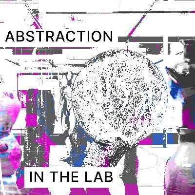 Abstraction in the Lab: Science Art, Collage and Communication