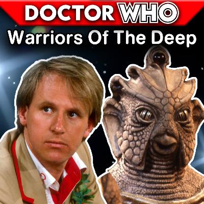 The Worst Episode Ever - Doctor Who: Warriors of the Deep REVIEW - Who Wee Ood #91 The Worst Episode Ever - Doctor Who: Warriors of the Deep REVIEW - Who Wee Ood #91
