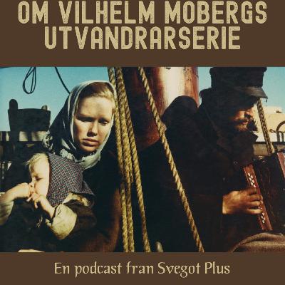 Om Vilhelm Mobergs utvandrarserie