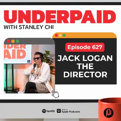 Episode 627: Jack Logan the Director