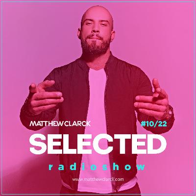 SELECTED By Matthew Clarck 10/22