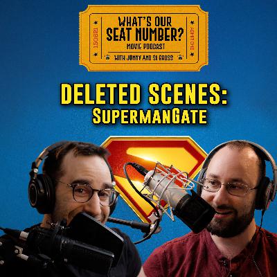 What's Our Seat Number Deleted Scenes - SupermanGate