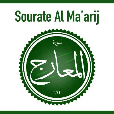 Sourate 70 al Ma’arij