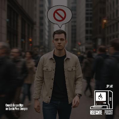 Cuando los que Digo se Queda Para Siempre - EP142