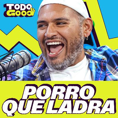 PORRO QUE LADRA ¿EL FIN DE PITUCOS MARRONES? | ¿CINESMERO ES UN PERSONAJE? | Todo Good