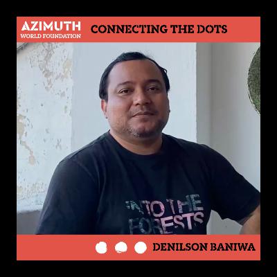 EN: Connecting the Dots with DENILSON BANIWA (dubbed version) EN: Connecting the Dots with DENILSON BANIWA (dubbed version)