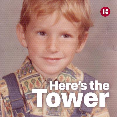 Introducing: Here’s the Tower