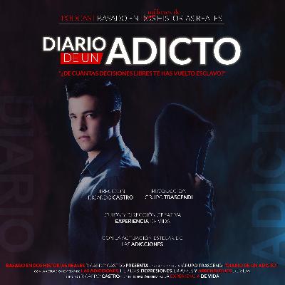 ¿Aumenta la adicción sexual? Diario de un Adicto - Capítulo 6