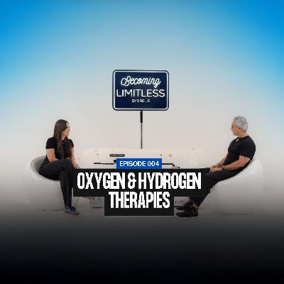 Oxygen & Hydrogen Therapies: The Hidden Keys to Recovery & Longevity | Becoming Limitless Ep. 4 Oxygen & Hydrogen Therapies: The Hidden Keys to Recovery & Longevity | Becoming Limitless Ep. 4
