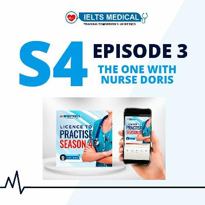 Licence To Practice Season 4 Episode 3 - The One With Nurse Doris.