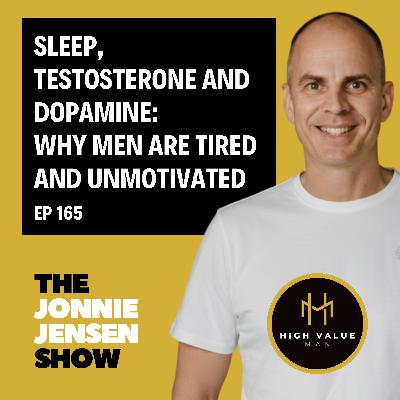 Sleep, Testosterone and Dopamine: Why Men Are Tired And Unmotivated