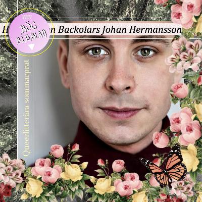 S4E15: Backolars Johan Hermansson om Att älska är att gå sönder S4E15: Backolars Johan Hermansson om Att älska är att gå sönder