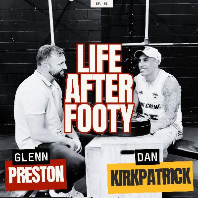 Life After Footy with Owner of The Hiit Crew; Dan Kirkpatrick.
