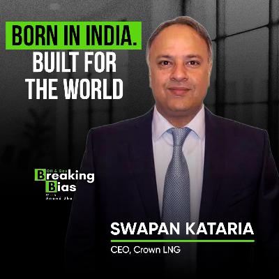Engineering LNG Where Others Won't Dare | CEO, Swapan Kataria on Crown's Offshore Edge | Oil and Gas Breaking Bias