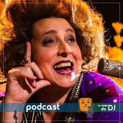 Na Cadeira do DJ #68 com a cantora e atriz Cida Moreira