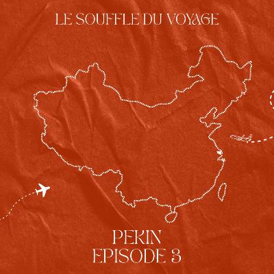 Pékin : Notre top 10 avec Louanne Pékin : Notre top 10 avec Louanne