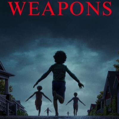 Episode 84 - Weapons (2025) / Will & Harper (2024) Episode 84 - Weapons (2025) / Will & Harper (2024)