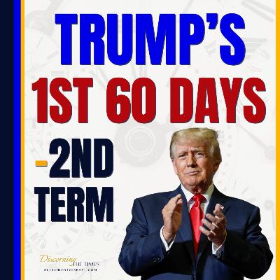 Trump's First 60 Days in Office - Second Term