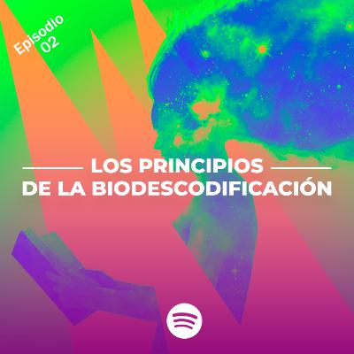 02 - Los Principios de la Biodescodificación