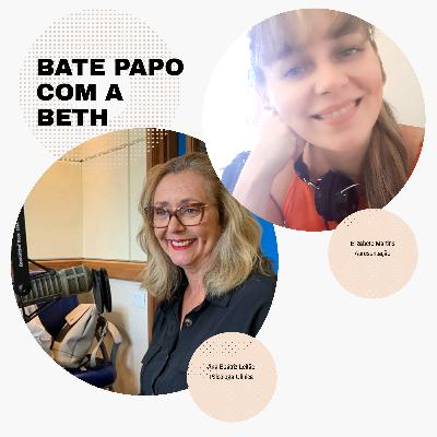 Bate papo com a beth | Psicóloga Ana Beatriz