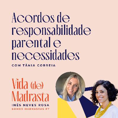 Acordos de responsabilidade parental e necessidades das crianças