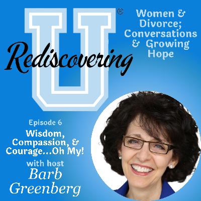 Wisdom, Compassion, & Courage…Oh My! | RU006
