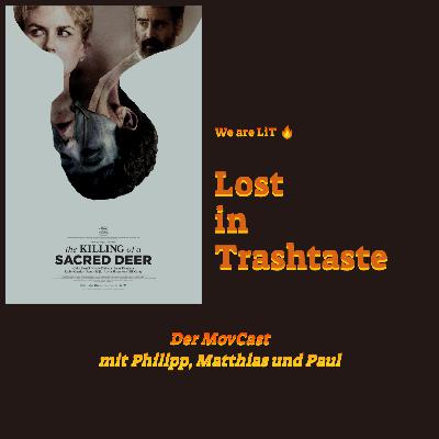 LiT - Lost in Trashtaste - The Killing of a Sacred Deer